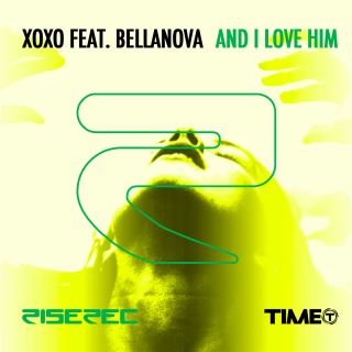 Xoxo - And I Love Him (feat. Bellanova) (Radio Date: 29-08-2014)