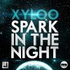 XYLOO - Spark in the Night 