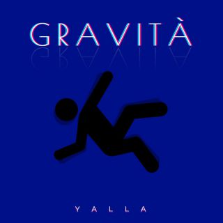 Yalla - Gravità (Radio Date: 22-04-2022)