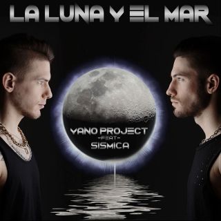 Yano Project & Sismica - La Luna Y El Mar (Radio Date: 23-09-2016)