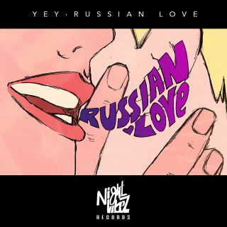 YEY - Russian Love (Radio Date: 12-06-2020)