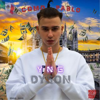 YNG Dyson - Como Pablo (Radio Date: 26-03-2021)