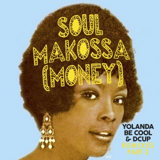 Yolanda Be Cool & Dcup - Soul Makossa (Money) (Remixes Part 2) - Radio Date: 25-09-2015