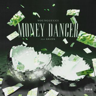 YOUNGGUCCI - Money Dancer (feat. Krawk) (Radio Date: 18-06-2021)