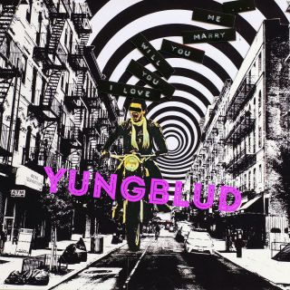YUNGBLUD - I Love You, Will You Marry Me (Radio Date: 29-09-2017)