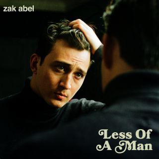 Zak Abel - Less Of A Man (Radio Date: 19-11-2021)