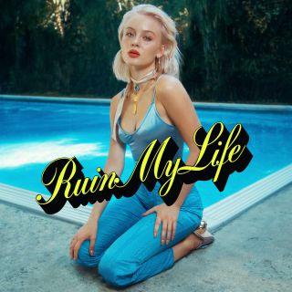 Zara Larsson - Ruin My Life (Radio Date: 02-11-2018)