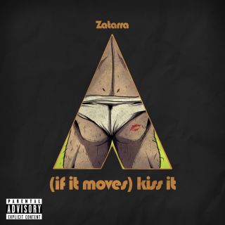 Zatarra - (If It Moves) Kiss It (Radio Date: 24-03-2023)