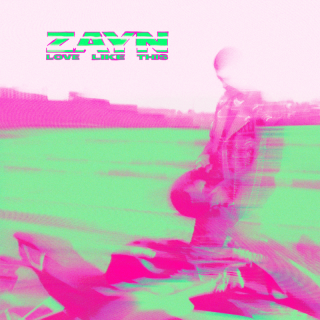 Zayn - Love Like This (Radio Date: 22-07-2023)