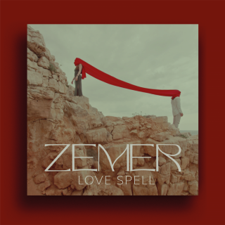 ZEMER - LOVE SPELL (Radio Date: 07-11-2022)
