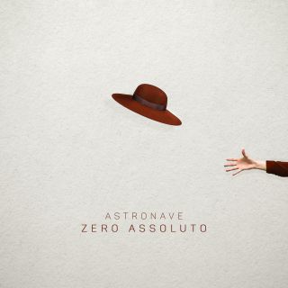 Zero Assoluto - Astronave (Radio Date: 19-02-2021)