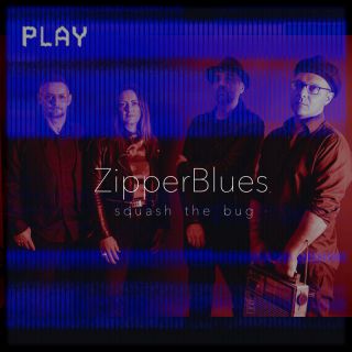 Zipper Blues - Squash the Bug (Radio Date: 13-01-2023)