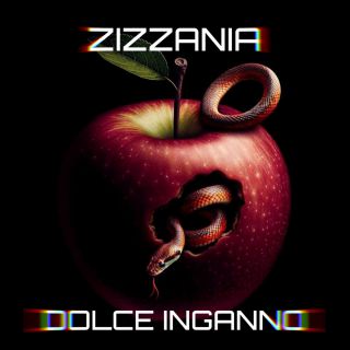 Zizzania - Dolce inganno (Radio Date: 22-04-2024)