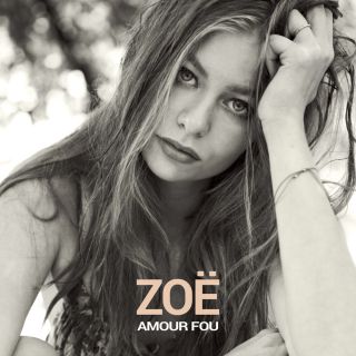 Zoë - Amour Fou (Radio Date: 31/10/2019)
